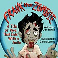 Frank the Zombie: A Tale of Woe That Ends With a Smile