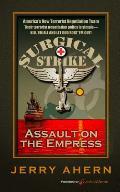 Assault on the Empress: Surgical Strike