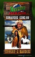 Comanche Come-On: Mountain Jack Pike