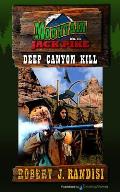 Deep Canyon Kill
