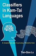Classifiers in Kam-Tai Languages: A Cognitive and Cultural Perspective
