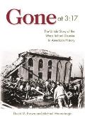 Gone at 317 The Untold Story of the Worst School Disaster in American History