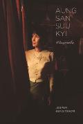 Aung San Suu Kyi A Biography