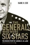 The General Who Wore Six Stars: The Inside Story of John C. H. Lee
