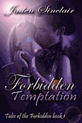 Tales of the Forbidden: Book 1, Forbidden Temptation