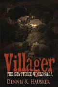 Villager, The Shattered World Saga, Book 1