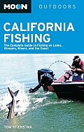 Moon California Fishing The Complete Guide to Fishing on Lakes Streams Rivers & the Coast