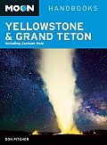 Moon Yellowstone & Grand Teton Including Jackson Hole 6th Edition