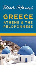 Rick Steves Greece Athens & the Peloponnese 3rd Edition