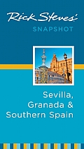 Rick Steves Snapshot Sevilla Granada & Southern Spain 3rd Edition
