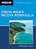 Moon Spotlight Costa Ricas Nicoya Peninsula 2nd Edition