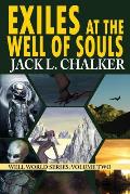 Exiles at the Well of Souls 02 Well World Saga
