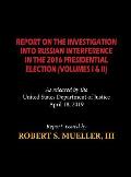 The Mueller Report (Hardcover): Report On The Investigation Into Russian Interference in The 2016 Presidential Election (Volumes I & II)