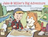 Jake & Millers Big Adventure A Preppers Book for Kids