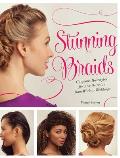 Stunning Braids Gorgeous Hairstyles for Any Occasion from Work to Weddings