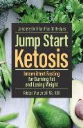 Jump Start Ketosis Intermittent Fasting for Burning Fat & Losing Weight