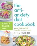 Anti Anxiety Diet Cookbook Stress Free Recipes to Mellow Your Mood