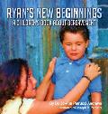 Ryan's New Beginnings: A Children's Book About Bereavement
