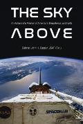 The Sky Above: An Astronaut's Memoir of Adventure, Persistence, and Faith