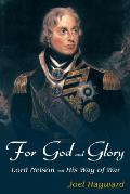 For God & Glory Lord Nelson & His Way of War