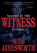 November 22 1963 Witness to History