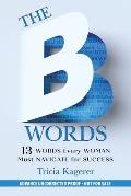 B Words 13 Words Every Woman Must Navigate for Success