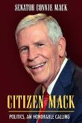 Citizen Mack Politics an Honorable Calling
