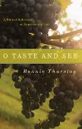 O Taste & See On Experiencing God