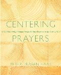 Centering Prayers: A One-Year Daily Companion for Going Deeper Into the Love of God