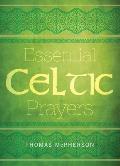 Essential Celtic Prayers
