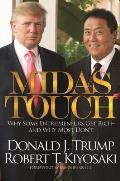 Midas Touch Why Some Entrepreneurs Get Rich & Why Most Dont