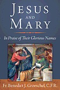 Jesus & Mary In Praise of Their Glorious Names