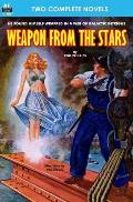 Weapon from the Stars & The Earth War