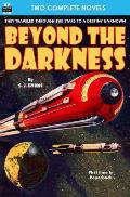 Beyond the Darkness & The Fireless Age