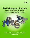 Text Mining & Analysis Practical Methods Examples & Case Studies Using Sas