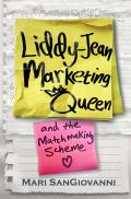 Liddy-Jean Marketing Queen and the Matchmaking Scheme