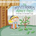 The Mysterious Money Tree: Little Tommy Learns a Lesson in Giving