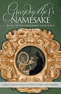 Grandmother's Namesake: Book 2 in the Unshakable Faith Series