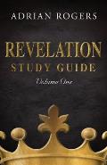 Revelation Study Guide (Volume 1): An Expository Analysis of Chapters 1-13