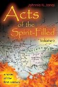 Acts of the Spirit-Filled: Volume 2