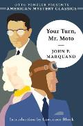 Your Turn Mr Moto