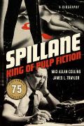 Spillane King of Pulp Fiction