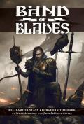 Band Of Blades: Military Fantasy Forged in the Dark: Band of Blades RPG: EHP0048