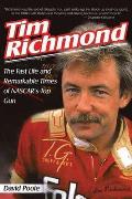 Tim Richmond: The Fast Life and Remarkable Times of Nascar's Top Gun