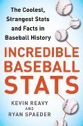 Incredible Baseball STATS The Coolest Strangest STATS & Facts in Baseball History