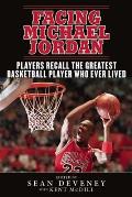 Facing Michael Jordan Players Recall the Greatest Basketball Player Who Ever Lived