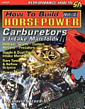 How to Build Horsepower, Volume 2: Carburetors and Intake Manifolds