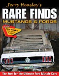 Jerry Heasleys Rare Finds Mustangs & Fords