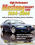 High Performance Mustang Builders Guide 1994 2004