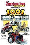 American Iron Magazine Presents 1001 Harley Davidson Facts